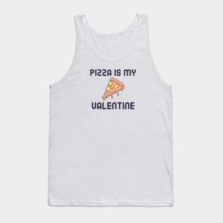 Pizza Is My Valentine Tank Top